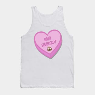 Who Sharted? Tank Top